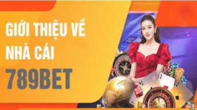 789bet - Khẳng định đẳng cấp nhà cái uy tín với dịch vụ rút nạp cực nhanh