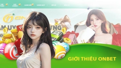 Onbet - Sân chơi giải trí đẳng cấp châu Á, ưu đãi ngập tràn
